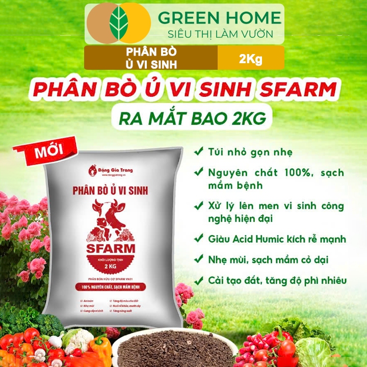 Phân Bò Ủ Vi Sinh GreenHome, Sfarm, Bao 2kg, Bổ Sung Dinh Dưỡng Đa, Trung, Vi Lượng Và Acid Humic